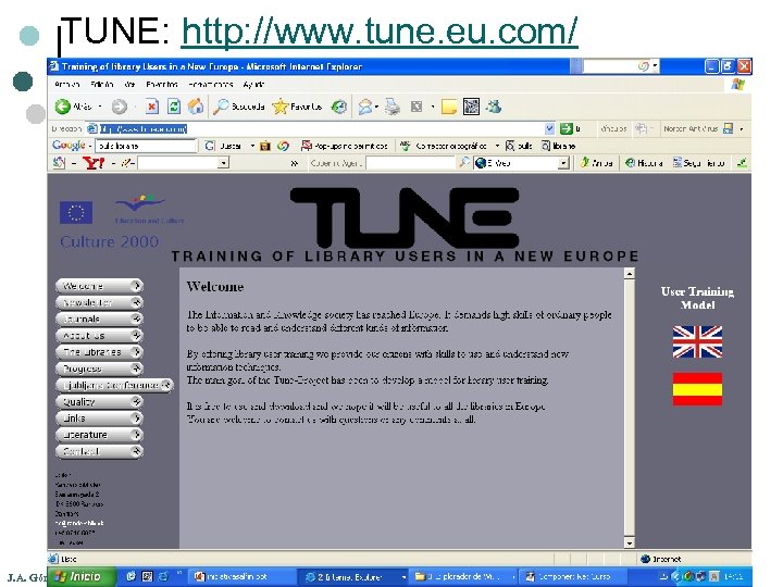 TUNE: http: //www. tune. eu. com/ J. A. Gómez-Hernández y C. Pasadas-Ureña 