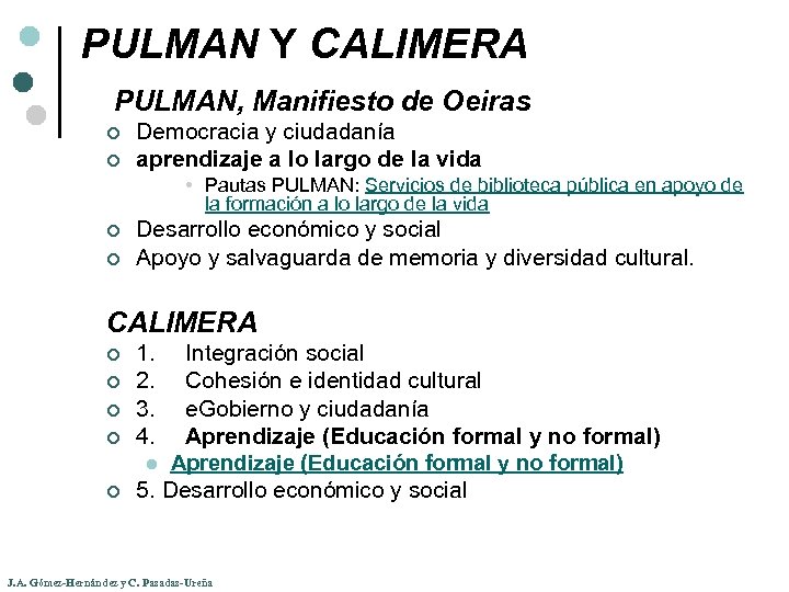PULMAN Y CALIMERA PULMAN, Manifiesto de Oeiras ¢ ¢ Democracia y ciudadanía aprendizaje a