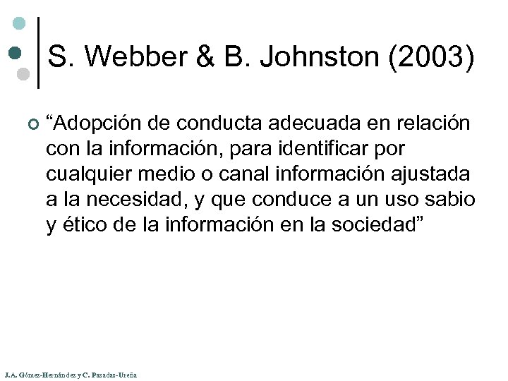 S. Webber & B. Johnston (2003) ¢ “Adopción de conducta adecuada en relación con