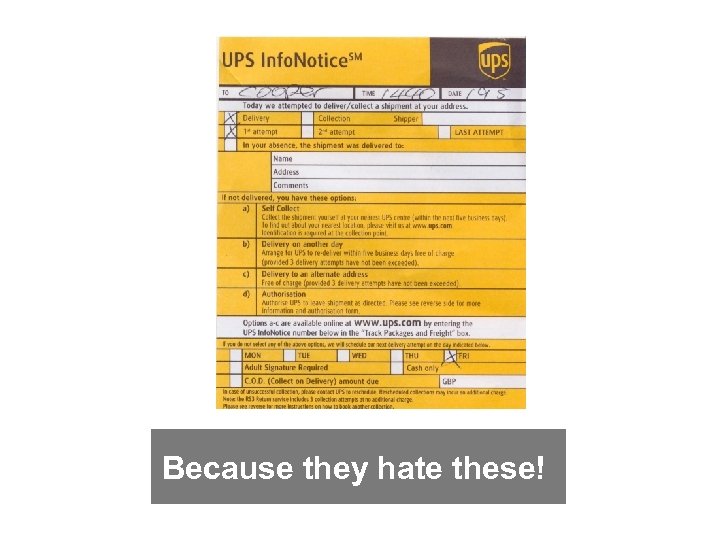 Because they hate these! 