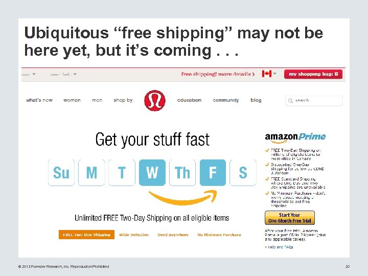 Ubiquitous “free shipping” may not be here yet, but it’s coming. . . ©