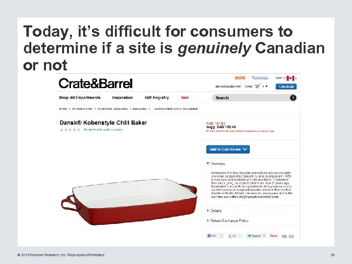 Today, it’s difficult for consumers to determine if a site is genuinely Canadian or