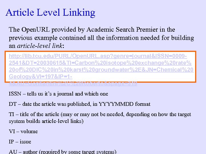 Article Level Linking The Open. URL provided by Academic Search Premier in the previous