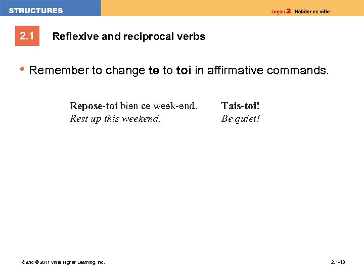 2. 1 Reflexive and reciprocal verbs • Remember to change te to toi in