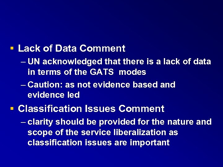  Lack of Data Comment – UN acknowledged that there is a lack of