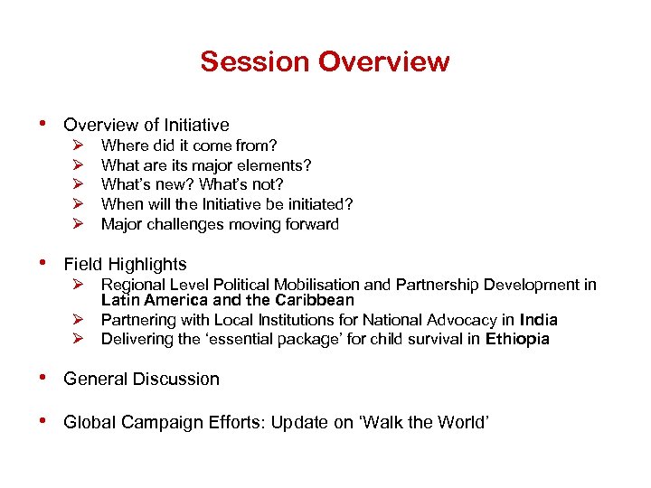 Session Overview • Overview of Initiative Ø Ø Ø Where did it come from?