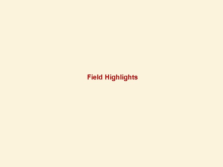 Field Highlights 