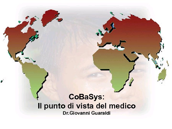Co. Ba. Sys: Il punto di vista del medico Dr. Giovanni Guaraldi 