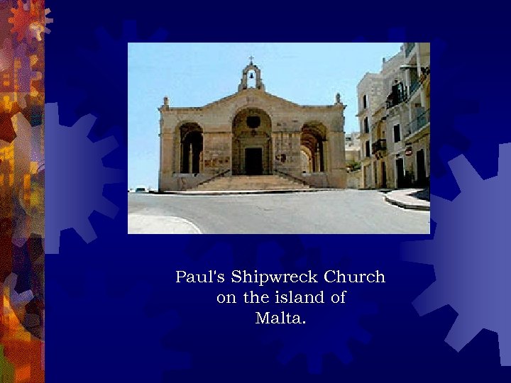 Paul's Shipwreck Church on the island of Malta. 