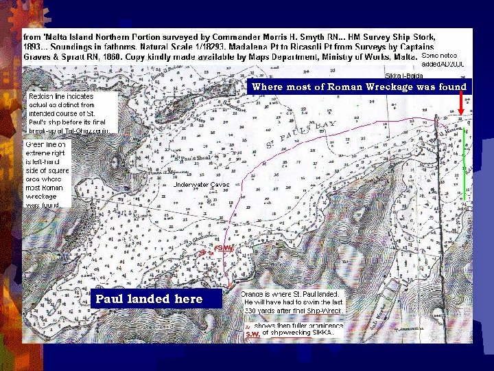 Where most of Roman Wreckage was found Paul landed here 