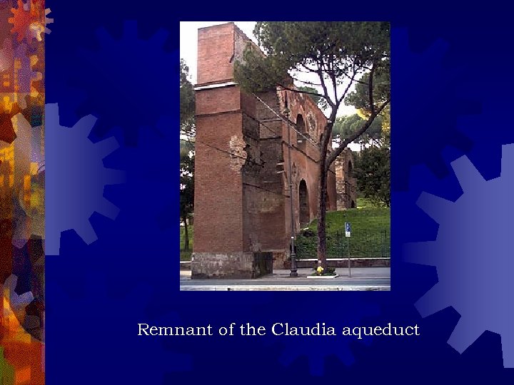 Remnant of the Claudia aqueduct 