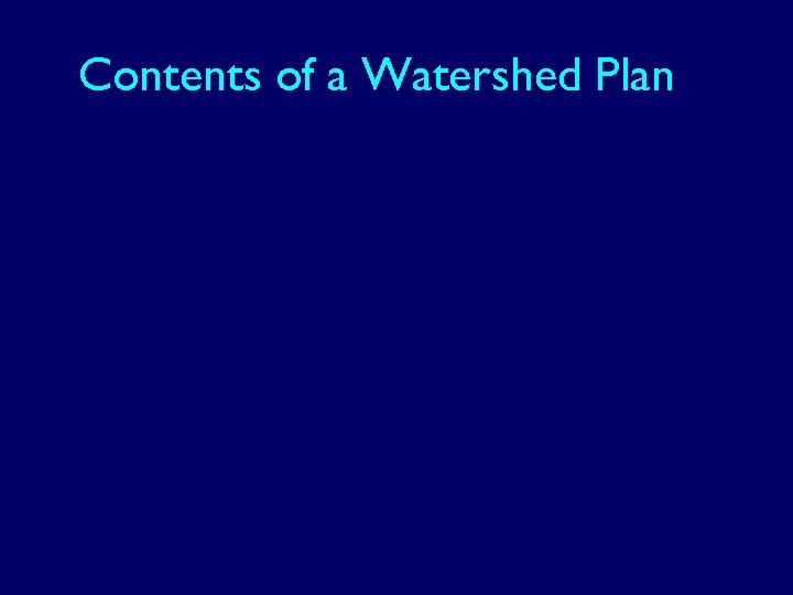 Contents of a Watershed Plan 