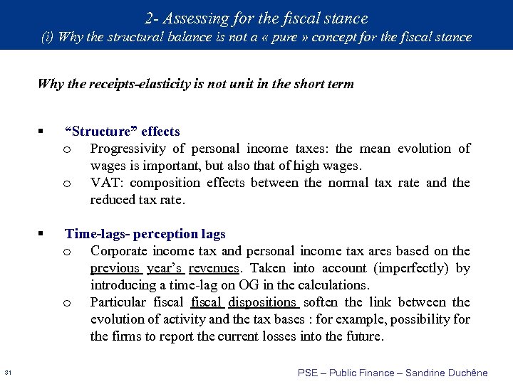2 - Assessing for the fiscal stance (i) Why the structural balance is not