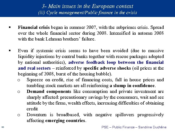 3 - Main issues in the European context (iii) Cycle management/Public finance in the
