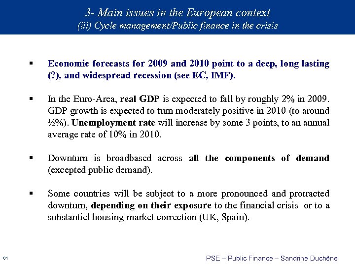 3 - Main issues in the European context (iii) Cycle management/Public finance in the