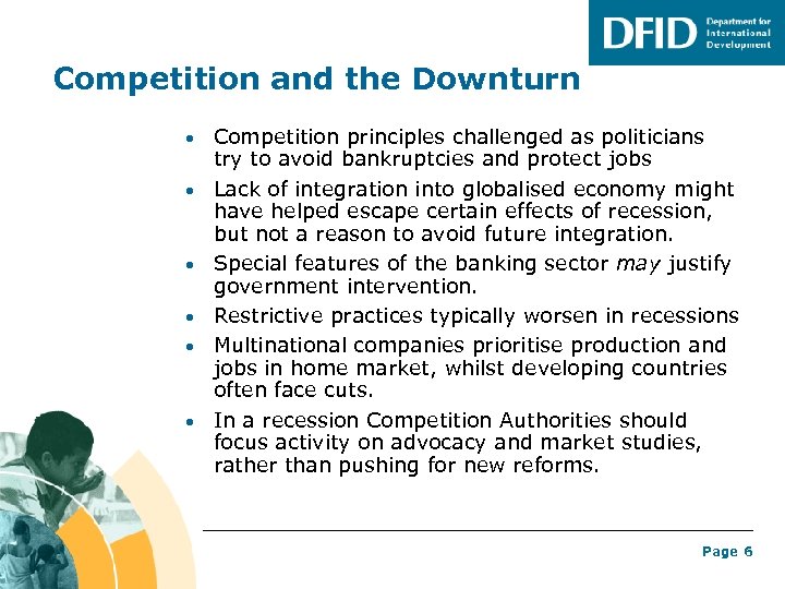 Competition and the Downturn • Competition principles challenged as politicians • • • try