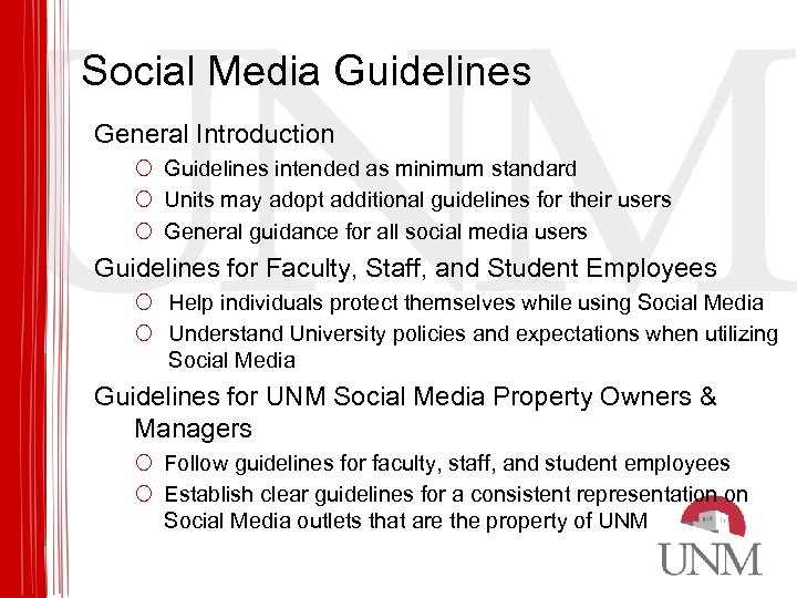 Social Media Guidelines General Introduction ¡ Guidelines intended as minimum standard ¡ Units may