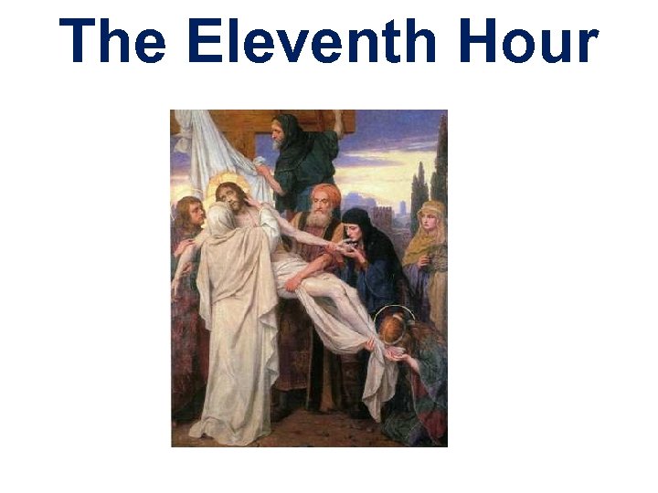 The Eleventh Hour 