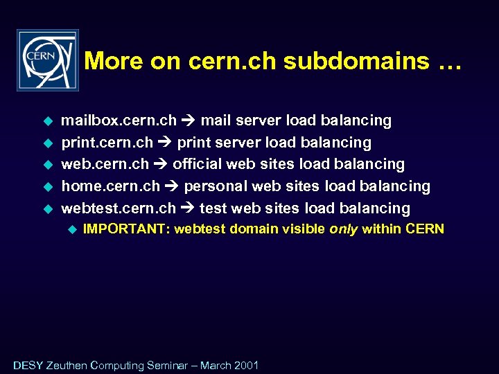 More on cern. ch subdomains … u u u mailbox. cern. ch mail server