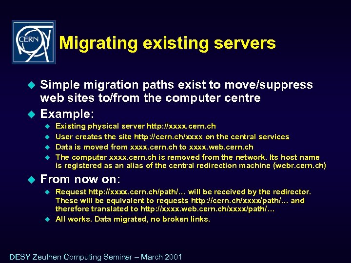 Migrating existing servers u u Simple migration paths exist to move/suppress web sites to/from