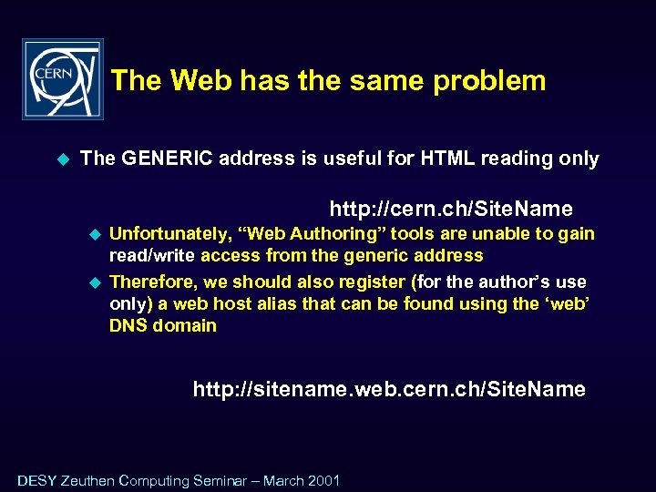 The Web has the same problem u The GENERIC address is useful for HTML