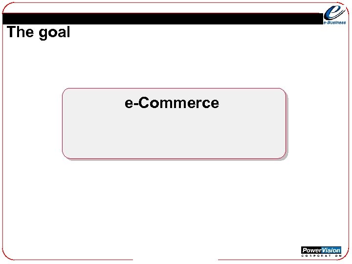 The goal e-Commerce 