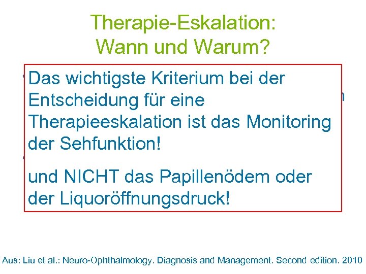 Therapie-Eskalation: Wann und Warum? • Das wichtigste Kriterium bei der „Corbett and Thompson have