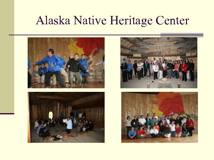 Alaska Native Heritage Center 