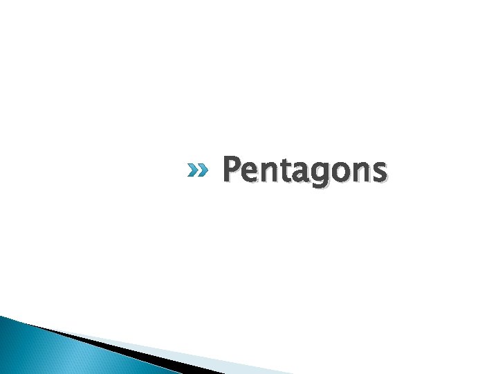 Pentagons 