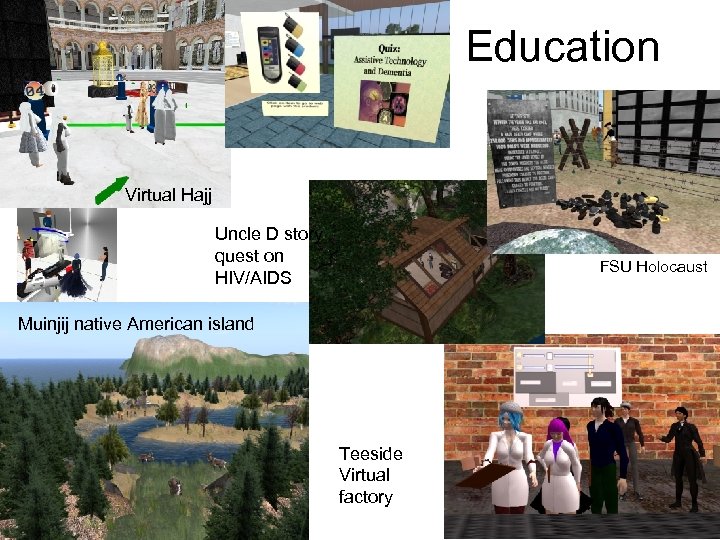 Education Virtual Hajj Uncle D story quest on HIV/AIDS FSU Holocaust Muinjij native American