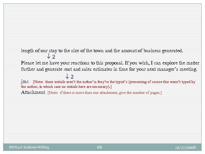 length of our stay to the size of the town and the amount of