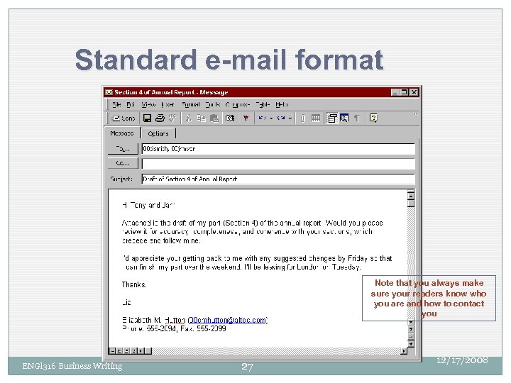 Standard e-mail format 2 2 2 Note that you always make sure your readers