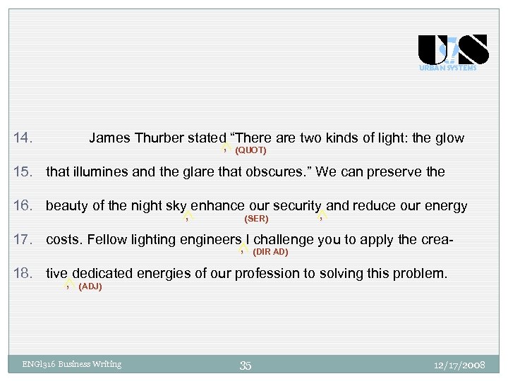 US URBAN SYSTEMS 14. James Thurber stated “There are two kinds of light: the