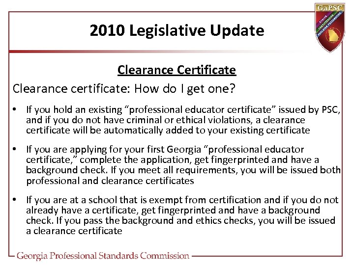 2010 Legislative Update Clearance Certificate Clearance certificate: How do I get one? • If