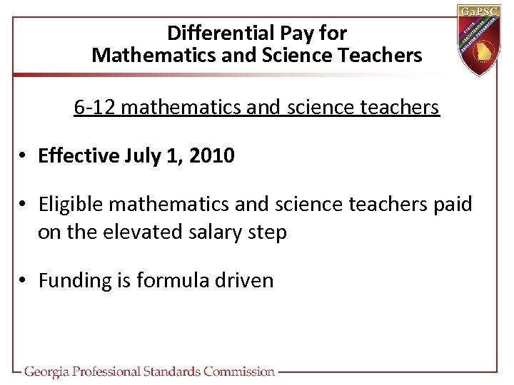 Differential Pay for Mathematics and Science Teachers 6 -12 mathematics and science teachers •