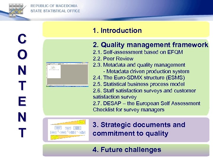 REPUBLIC OF MACEDONIA STATE STATISTICAL OFFICE C O N T E N T 1.
