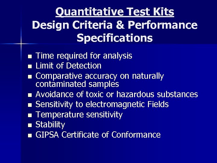 Quantitative Test Kits Design Criteria & Performance Specifications n n n n Time required