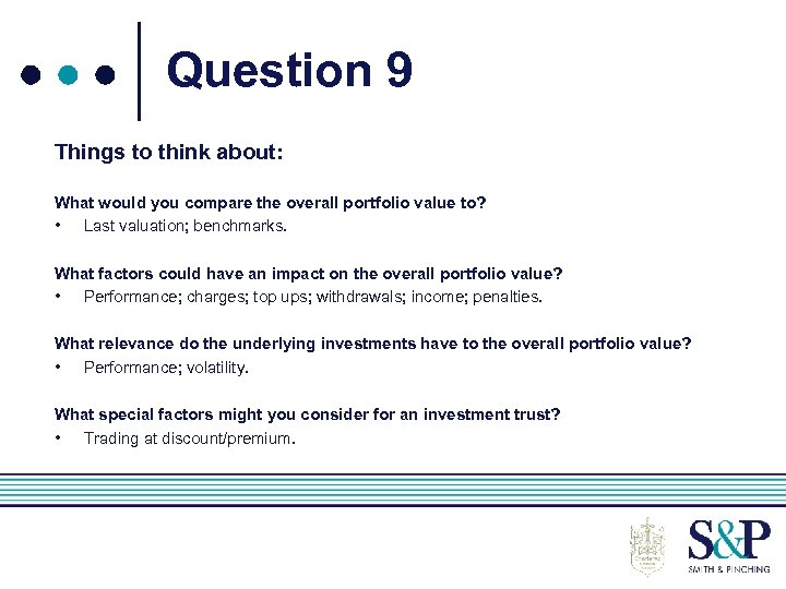 Question 9 Things to think about: What would you compare the overall portfolio value