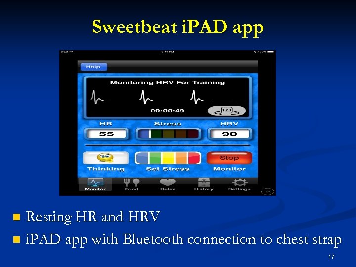 Sweetbeat i. PAD app Resting HR and HRV n i. PAD app with Bluetooth