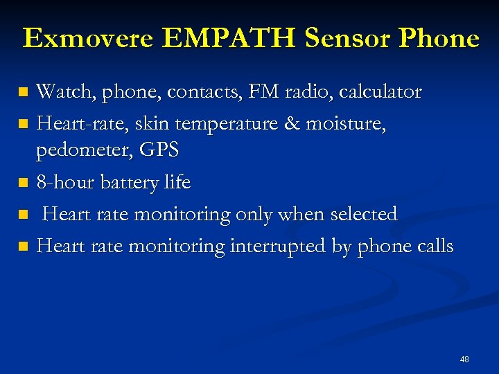 Exmovere EMPATH Sensor Phone Watch, phone, contacts, FM radio, calculator n Heart-rate, skin temperature