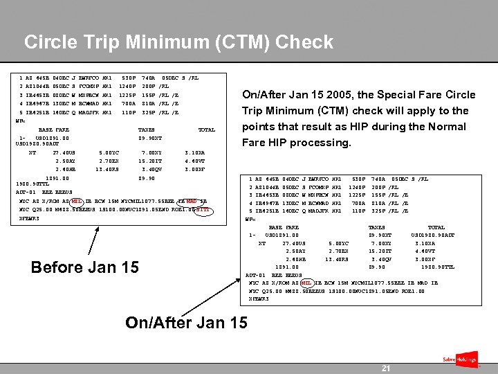 Circle Trip Minimum (CTM) Check 1 AZ 645 B 04 DEC J EWRFCO HK