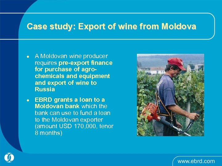 Case study: Export of wine from Moldova l l A Moldovan wine producer requires