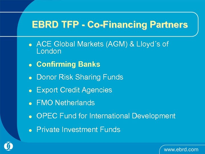 EBRD TFP - Co-Financing Partners l ACE Global Markets (AGM) & Lloyd´s of London