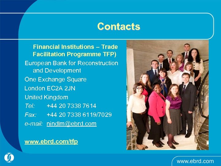 Contacts Financial Institutions – Trade Facilitation Programme TFP) European Bank for Reconstruction and Development