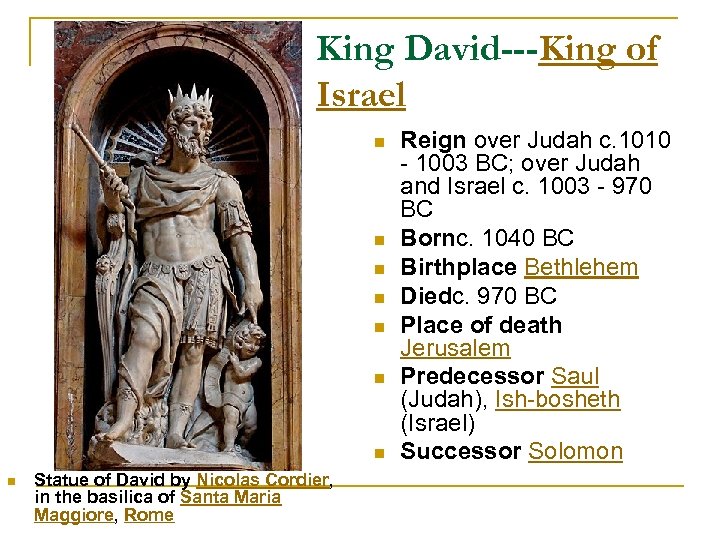King David---King of Israel n n n n Statue of David by Nicolas Cordier,