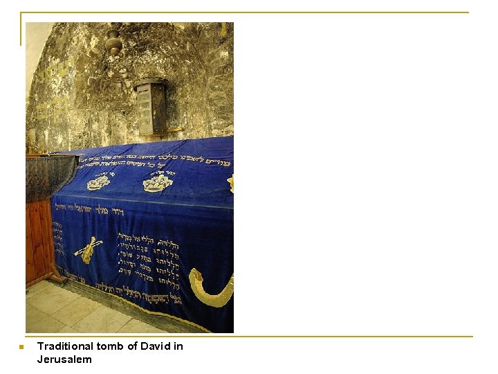 n Traditional tomb of David in Jerusalem 