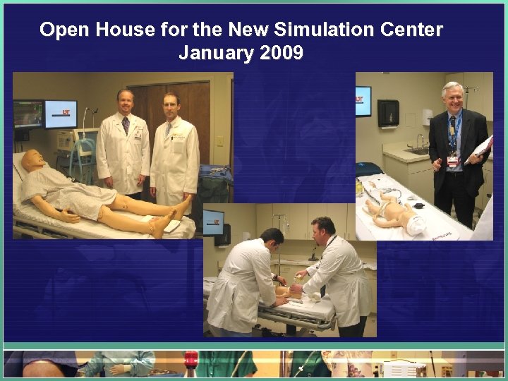 Open House for the New Simulation Center January 2009 