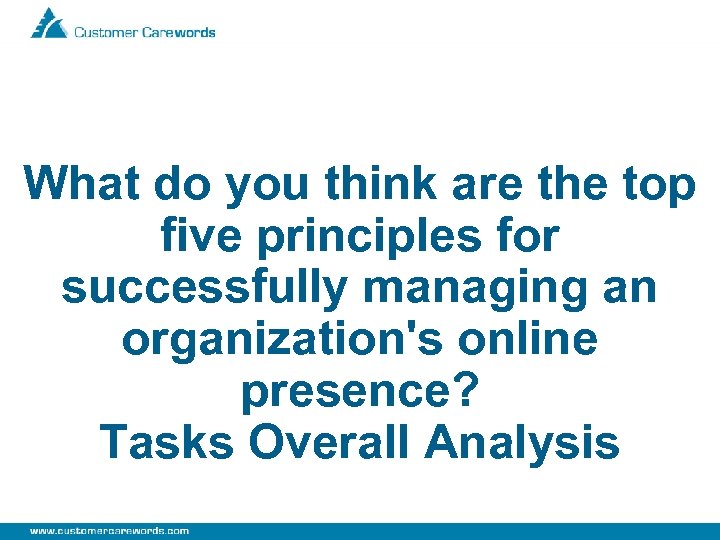 What do you think are the top five principles for successfully managing an organization's