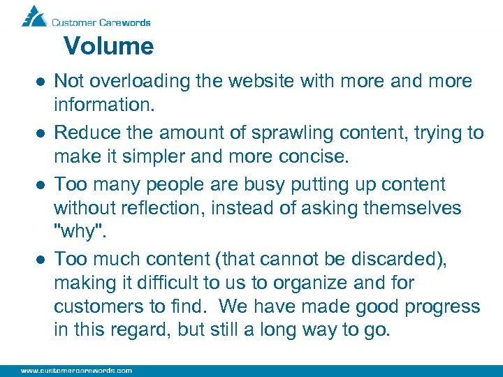 Volume l l Not overloading the website with more and more information. Reduce the