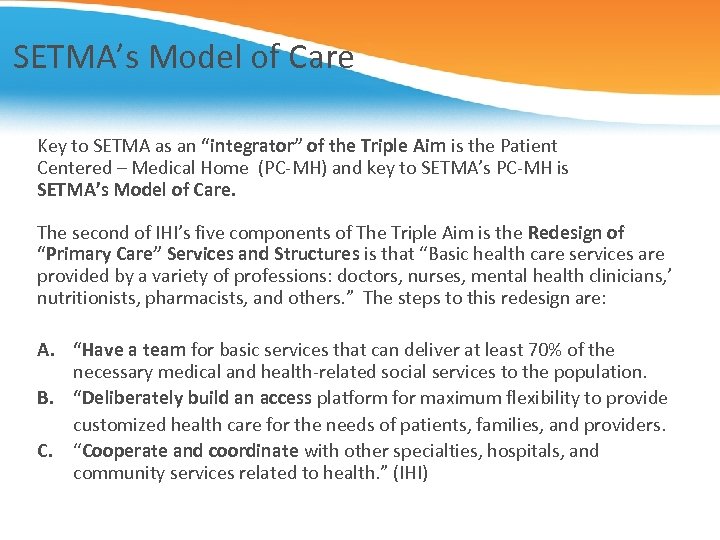 SETMA’s Model of Care Key to SETMA as an “integrator” of the Triple Aim